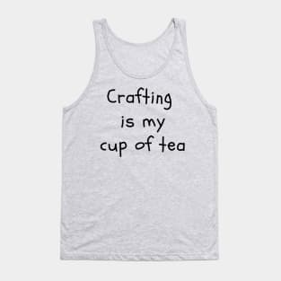 Crafting is My Cup of Tea Tank Top